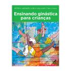 Livro - Ensinando ginástica para crianças