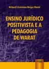 Livro - Ensino Jurídico Positivista e a Pedagogia de Warat
