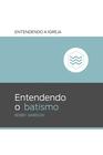 Livro - Entendendo o Batismo