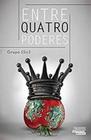 Livro Entre Quatro Poderes - Talentos Da Literatura Brasile