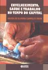 Livro - Envelhecimento, saúde e trabalho no tempo do capital