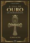 Livro - Era de ouro da humanidade