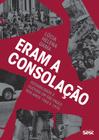 Livro - Eram a Consolação