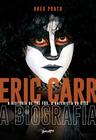 Livro - Eric Carr - A biografia