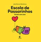 Livro - Escola de Passarinhos