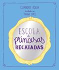 Livro - Escola de Princesas Recatadas