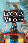 Livro - Escola de vilões 2