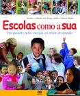 Livro - Escolas como a sua - Um passeio pelas escolas ao redor do mundo - Aluno