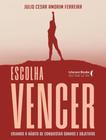 Livro - Escolha Vencer - LITERARE BOOKS