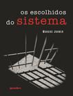 Livro - Escolhidos Do Sistema,Os