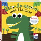 Livro - Esconde-Esconde: Dinossauros