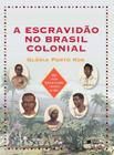 Livro - Escravidão no Brasil colonial