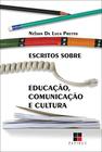 Livro - Escritos sobre educação, comunicação e cultura