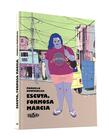 Livro - Escuta, Formosa Márcia