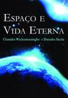 Livro Espaço e vida eterna: um diálogo entre... - Eduel