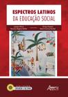 Livro - Espectros latinos da educação social