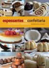 Livro - Espessantes na confeitaria