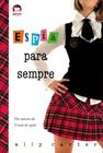 Livro - Espiã para sempre (Vol. 2 Garotas Gallagher)