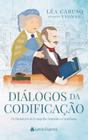 Livro Espírita - Diálogos da Codificação - Romance Espírita