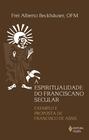 Livro - Espiritualidade do franciscano secular