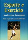 Livro - Esporte e Exercício - Avaliação e Prescrição
