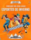 Livro - Esportes de inverno : Brincando com meus amigos