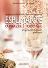 Livro - Espumante : O prazer é todo seu