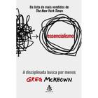 Livro Essencialismo A Disciplinada Busca por Menos Greg McKeown