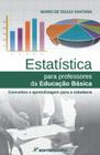 Livro - Estatística para professores da educação básica conceitos e aprendizagem para a cidadania