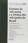 Livro - ESTATUTO DA ADVOCACIA E A ORDEM DOS ADVOGADOS DO BRASIL - 28ª Edição 2015