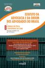 Livro - Estatuto da Advocacia e da Ordem dos Advogados do Brasil e Novo Código de Ética e Disciplina da OAB