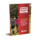 Livro Estatuto Da Igualdade Racial 2024 - Editora Capri