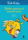 Livro - Este admirável mundo louco