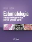 Livro - Estomatologia - Bases do Diagnóstico para o Clínico Geral