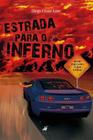 Livro - Estrada para o inferno - Editora viseu