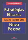 Livro - Estratégias eficazes para se tornar uma nova pessoa