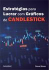 Livro Estratégias para Lucrar com Gráficos de Candlestick Novatec Editora