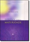 Livro - Estudos Sobre a Maturidade - OFICIO DAS PALAVRAS EDITORA