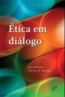 Livro - Ética em diálogo