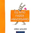 Livro - Eu Amo Fazer Aniversário