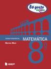 Livro - Eu gosto m@is Matemática 8º ano