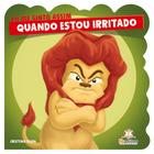 Livro - Eu me sinto assim: Quando estou irritado