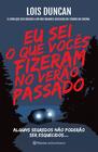 Livro - Eu sei o que vocês fizeram no verão passado