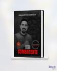 Livro Eu Sou Combatente- BestSeller