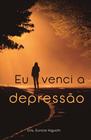 Livro - Eu venci a depressão