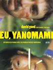 Livro Eu, Yanomami Em Busca de Minha Mãe e de Minhas Raízes Indígenas
