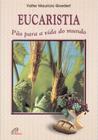 Livro - Eucaristia pão para a vida do mundo