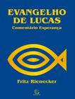 Livro - Evangelho De Lucas - ESPERANCA