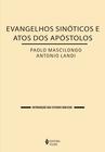 Livro - Evangelhos Sinóticos e Atos dos Apóstolos