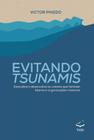 Livro Evitando Tsunamis De Victor Pinedo